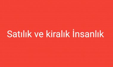 Satılık/Kiralık Ev(İnsanlık) Var