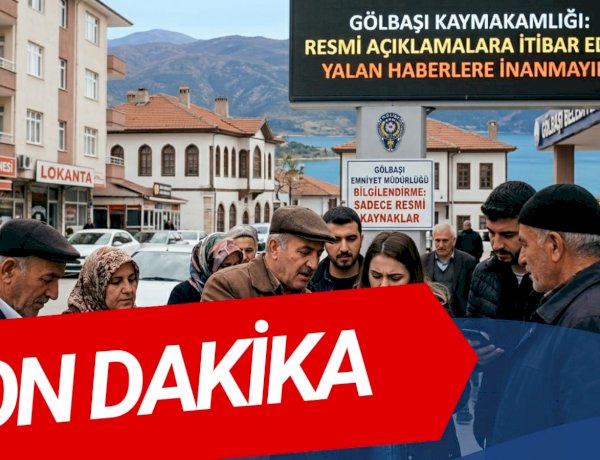 GÖLBAŞI’NDA ASILSIZ İDDİALARA KARŞI SAĞDUYU ÇAĞRISI
