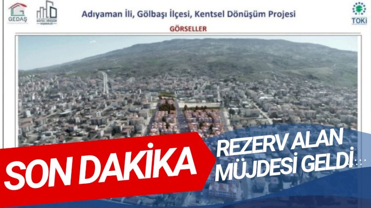 BAKAN KURUM ONAY VERDİ: REZERV ALAN BAŞLIYOR